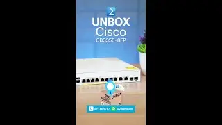 แกะกล่อง Cisco CBS350-8FP Unbox