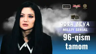 Qora Beva 96 - qism (milliy serial) | Қора Бева 96 - қисм (миллий сериал)