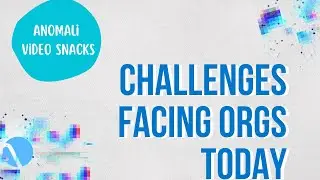 Challenges Facing Organizations Today