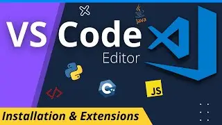 How to install VS Code Editor in windows 11, windows 10, ubuntu, mac? c/c++/javascript/python etc