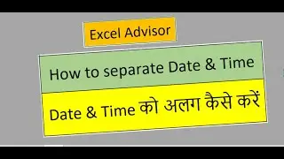 Separate Date & Time in Excel   Simplest Way to learn