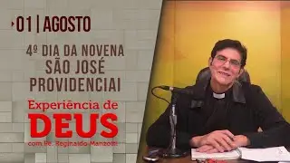 Experiência de Deus | 01-08-2022 | 4º Dia da Novena de São José Providenciai