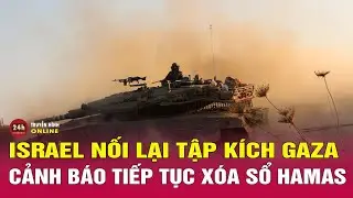 Israel nối lại tập kích Dải Gaza sau khi lệnh ngừng bắn chấm dứt, ít nhất 32 người thiệt mạng | THVN