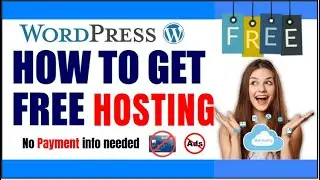 How to Get Free Hosting for WordPress | Best Free Website Hosting 2022!