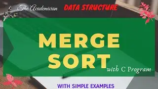 [DS 29] Merge Sort with C Programming
