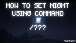 Minecraft: How To Set Night Using Command
