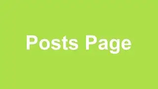 How to Customize a Posts Page (Blog Page)