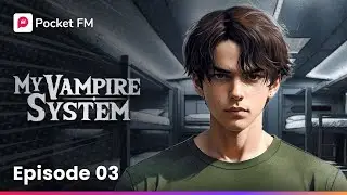 My Vampire System | Ep-3 | Fight and Evolve, My Vampire System Takes Control! | Pocket FM