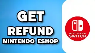 How To Get Refund on Nintendo Switch Eshop (2023 Guide)