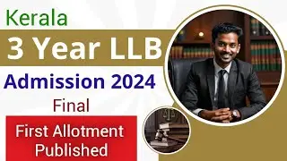 Kerala LLB Admission 2024 | Kerala 3 Year LLB Admission 2024 | First  Allotment Published