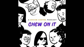 Chew On It (EP 2) - Are we less RESILIENT today??