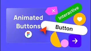 Figma tutorial - figma buttons animation.