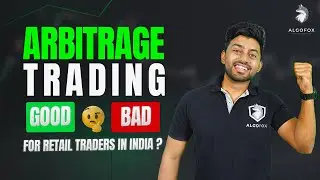 ARBITRAGE : Good or bad for retail traders ?