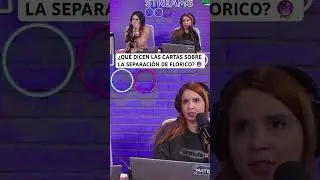 ¿Qué dice el tarot sobre la separación de Florico? #insiders