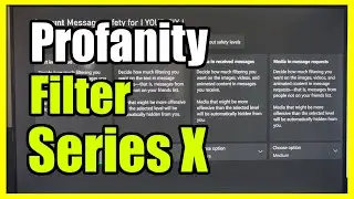 How to Turn On or Off the Profanity Filter on your XBOX Series X (Hidden Messages)