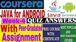 Java for Android |Coursera Week-4 Quiz Answers | Coursera 100% Free Course With Certificate