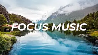 Focus Music  - 3 Hours of Ambient Study Music to Concentrate #172