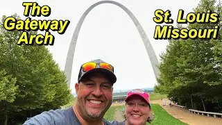 Visiting the Gateway Arch in St. Louis, Missouri