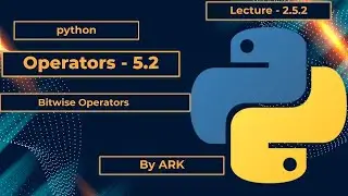 Bitwise Operators in Python | Operations on Bits | Part 5.2 | Programming Simplified
