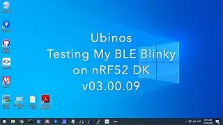 Ubinos - Testing My BLE Blinky on nRF52 DK - v03.00.09