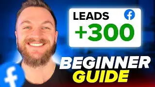 Facebook Ads Lead Generation for Beginners (2025 Tutorial)