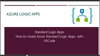 How to create Azure Standard Logic Apps  with VSCode