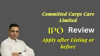 Committed Cargo Care Limited IPO (Committed Cargo Care IPO) Detail IPO Review