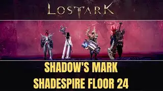 Shadespire Floor 24 | Shadow's Mark Quest Guide | Shadow Island | Where is Floor 24 | Lost Ark