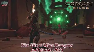 The Silver Mine Dungeon Conan Exiles: Age of War Walk through FULL GUIDE 2023