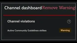 How To Remove an Active Community Guidelines Strikes On Youtube!