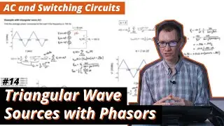Non-sinusoidal AC circuits - Triangular wave (#14 AC and Switching Circuits)