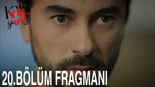 Kalp Yarası 20.Bölüm Fragmanı