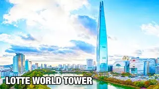 LOTTE WORLD TOWER - Inside South Korea's Tallest Building  [Design, Construction & Sustainability]