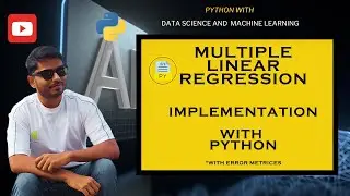 Tutorial 24 - Multiple Linear Regression Implementation With Python (Python With DS/ML)