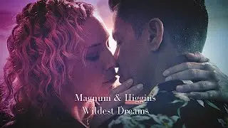 Magnum & Higgins – Wildest Dreams [Magnum P.I.]