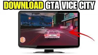 How To Download GTA Vice City (PC And Laptop)