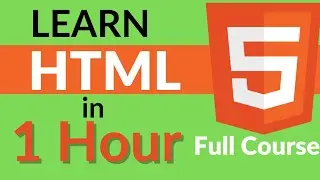 HTML in 1 hour  Full Course | Learn HTML Full Course in 1 Hour | HTML crash course for Beginners