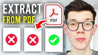 How To Extract Pages From PDF - Full Guide