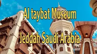 Al-Taybat International Museum of Science and Information.