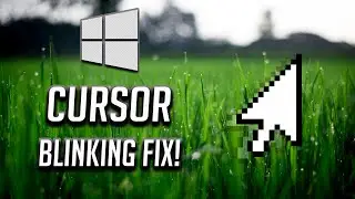 How to Fix Cursor Blinking in Windows 10/8/7 - [2024]