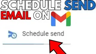 How to Send Schedule Mail in Gmail | Schedule Mail with Time and Date in Gmail