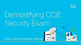 Demystifying CCIE Security Exam: Revision, Preparation and Programmability