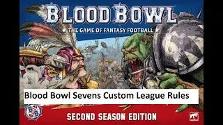 Blood Bowl Sevens Custom League Rules 🏈