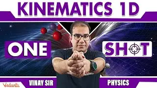 JEE 2024 | Kinematics 1D | One Shot | Class 11 | Physics | Vinay Shur Sir