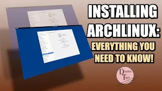 INSTALLING ARCHLINUX: EVERYTHING YOU NEED TO KNOW!
