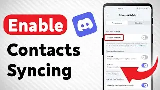 How to Enable Contacts Syncing On Discord (Updated)