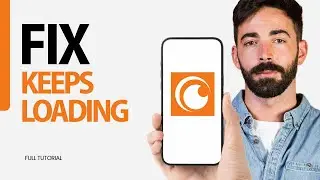 How To Fix Keeps Loading On Crunchyroll App 2024