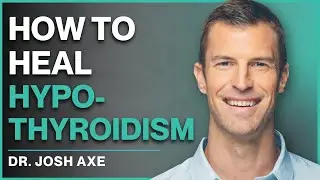 How to Heal Hypothyroidism and Hashimoto's Naturally