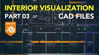 Blender Archviz: CAD Files | Part 03 |