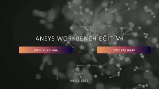 Ansys 2021 Eğitim Seti Tanıtımı